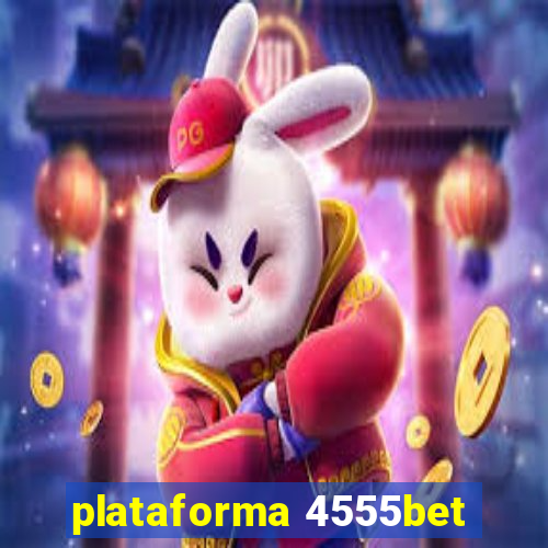 plataforma 4555bet